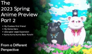 ASSISTA: A prévia do anime da primavera de 2023, parte 1